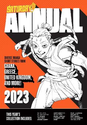 Saturday AM Annual 2023: A Celebration of Original Diverse Manga-Inspired Short Stories from Around the World: Volume 1 book