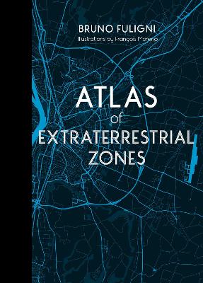 Atlas of Extraterrestrial Zones book