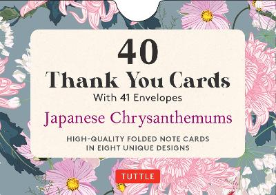 Japanese Chrysanthemums, 40 Thank You Cards with Envelopes: 4 1/2 x 3 inch blank cards in 8 unique designs, envelopes included book