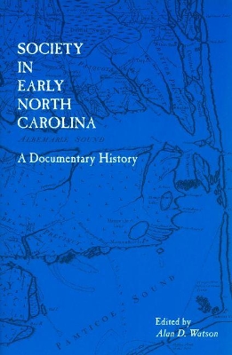 Society in Early North Carolina book