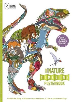 The Nature Timeline Posterbook: Unfold the Story of Nature - from the Dawn of Life to the Present Day! book