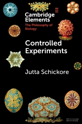Controlled Experiments by Jutta Schickore