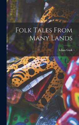 Folk Tales From Many Lands book