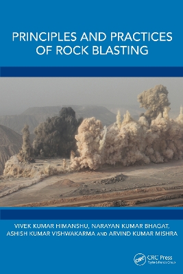 Principles and Practices of Rock Blasting book