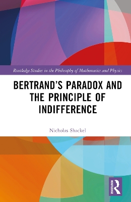 Bertrand’s Paradox and the Principle of Indifference book