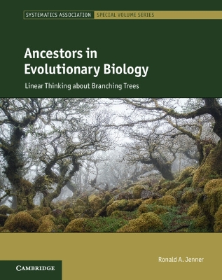 Ancestors in Evolutionary Biology: Linear Thinking about Branching Trees book