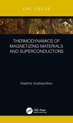 Thermodynamics of Magnetizing Materials and Superconductors book
