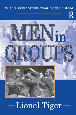 Men in Groups by Lionel Tiger