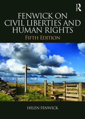 Fenwick on Civil Liberties & Human Rights by Helen Fenwick