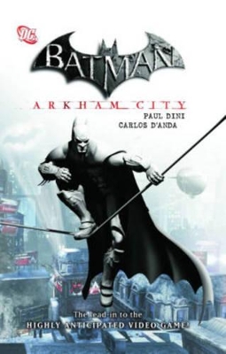 Batman Arkham City by Paul Dini