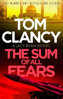 The Sum of All Fears: A high-stakes page-turner from the King of the political thriller book