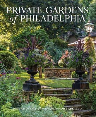 Private Gardens of Philadelphia book
