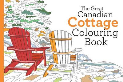 Great Canadian Cottage Colouring Book book