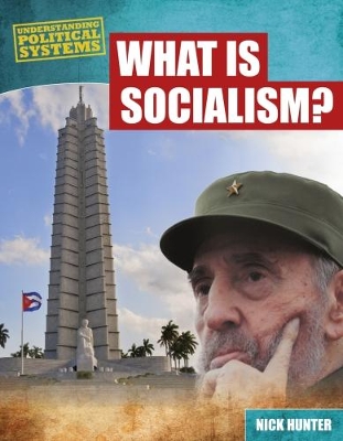 What Is Socialism? by Nick Hunter