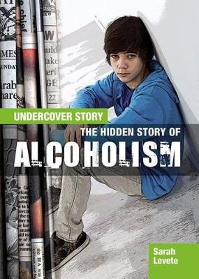 Hidden Story of Alcoholism by Ella Newell
