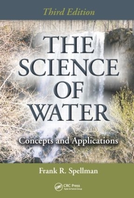 Science of Water by Frank R. Spellman