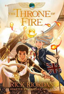 The Kane Chronicles, The, Book Two the Throne of Fire: The Graphic Novel by Rick Riordan