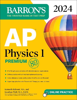 AP Physics 1 Premium, 2024: 4 Practice Tests + Comprehensive Review + Online Practice book