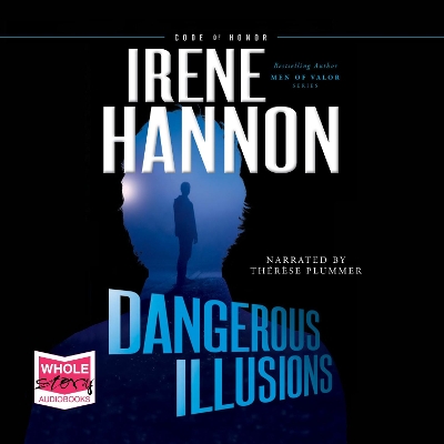Dangerous Illusions by Irene Hannon