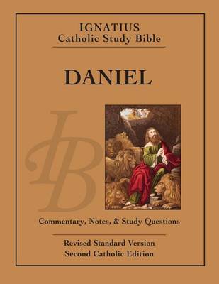 Ignatius Catholic Study Bible - Daniel by Scott W. Hahn