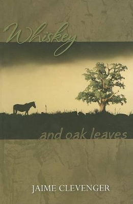 Whiskey and Oak Leaves book