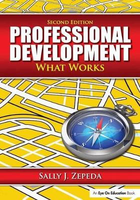 Professional Development by Sally J. Zepeda