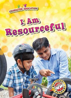 I Am Resourceful by Kirsten Chang