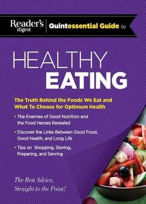 Reader's Digest Quintessential Guide to Healthy Eating book