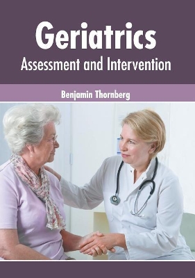 Geriatrics: Assessment and Intervention book