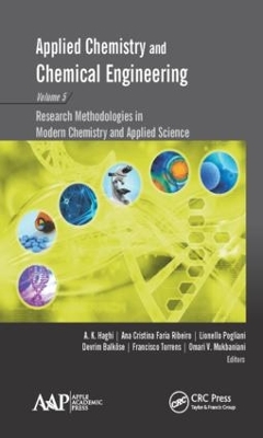 Applied Chemistry and Chemical Engineering, Volume 5 by A. K. Haghi
