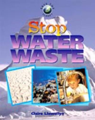 SAVE THE PLANET STOP WATER WASTE book