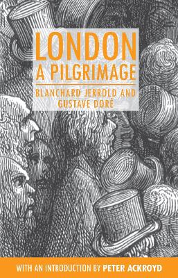 London: A Pilgrimage by Peter Ackroyd