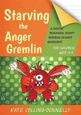 Starving the Anger Gremlin for Children Aged 5-9 book