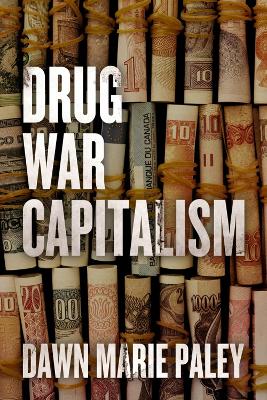 Drug War Capitalism book