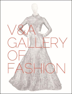 V&a Gallery of Fashion book
