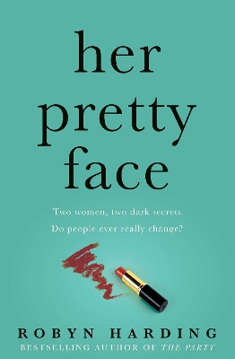 Her Pretty Face by Robyn Harding