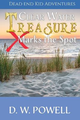 Clear Water Treasure: X Marks the Spot book