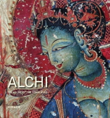 Alchi: Treasure of the Himalayas by Peter van Ham