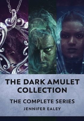 The Dark Amulet Collection: The Complete Series book