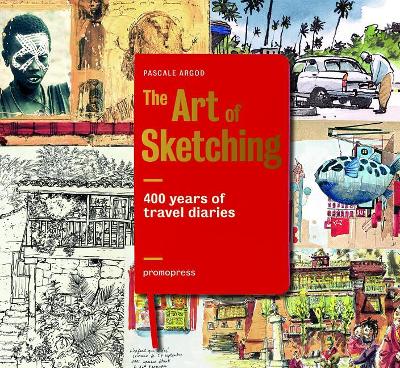 400 Years of Travel Diaries: The Art of Sketching book