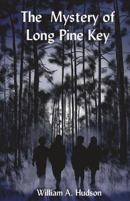 The Mystery of Long Pine Key book