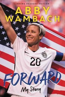 Forward by Abby Wambach