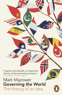 Governing the World by Mark Mazower