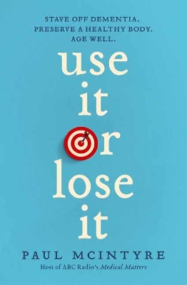 Use It or Lose It book