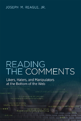 Reading the Comments by Joseph Reagle