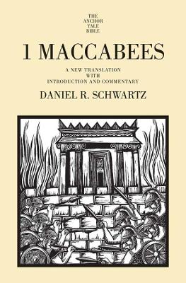 1 Maccabees: A New Translation with Introduction and Commentary book