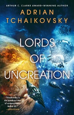 Lords of Uncreation by Adrian Tchaikovsky