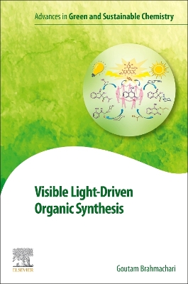 Visible Light-Driven Organic Synthesis book