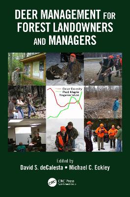 Deer Management for Forest Landowners and Managers by David S. DeCalesta