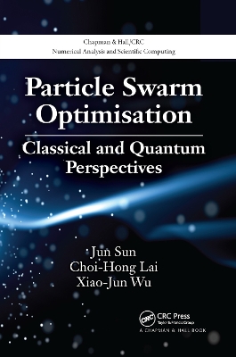 Particle Swarm Optimisation: Classical and Quantum Perspectives book